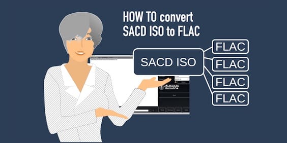 How to Convert ISO to FLAC