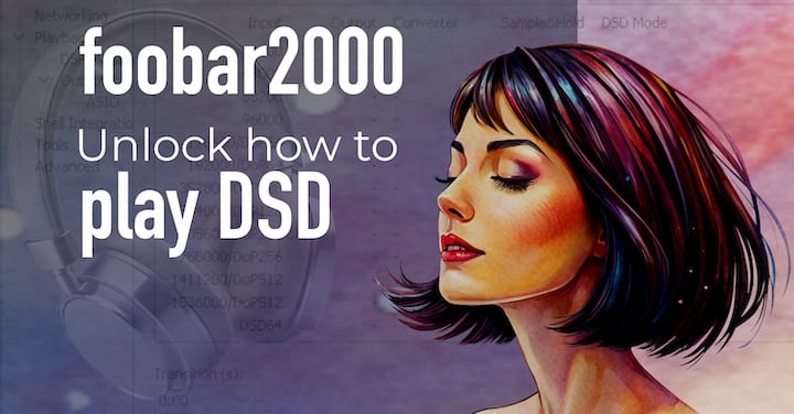 How to playback DSF in Foobar2000