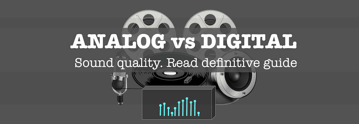 Analog vs digital audio