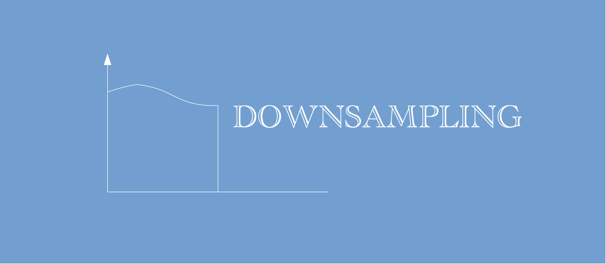 downsampling downsampling